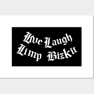 Live, Laugh, Limp Bizkit Posters and Art